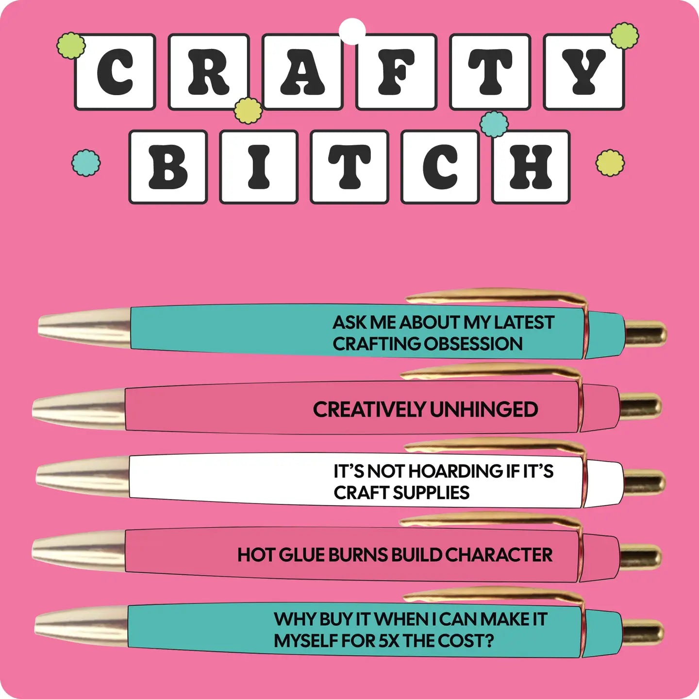 PEN SET - CRAFTY BITCH