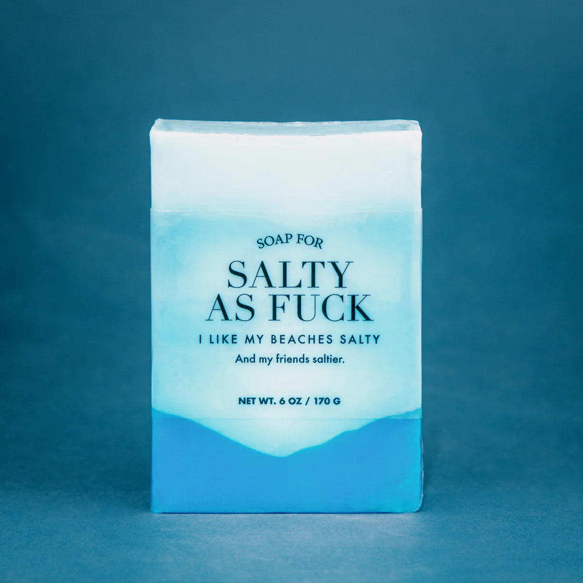SOAP FOR SALTY AS FUCK