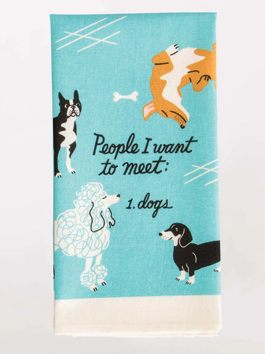 TOWEL - PPL TO MEET, DOGS