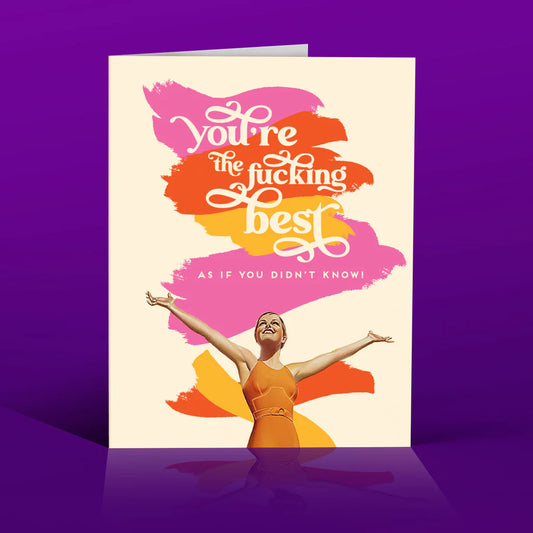 CARD - YOU'RE THE F*CKING BEST!