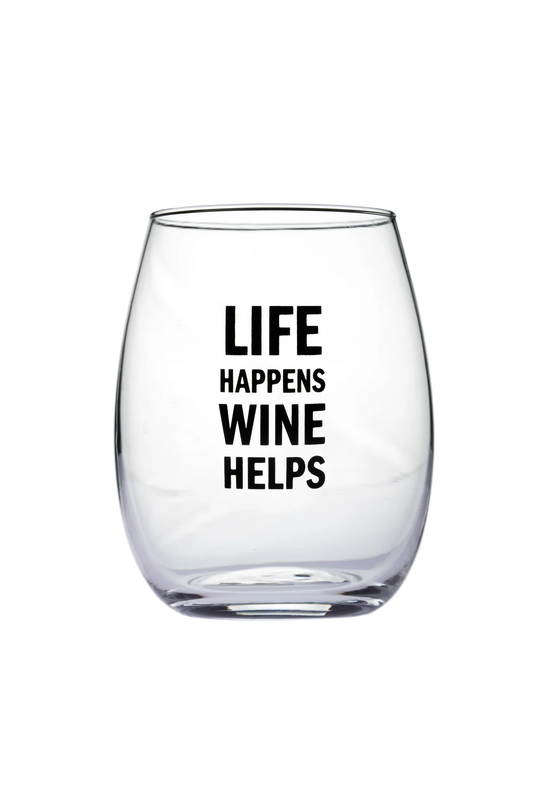 WINE GLASS - LIFE HAPPENS, WINE HELPS