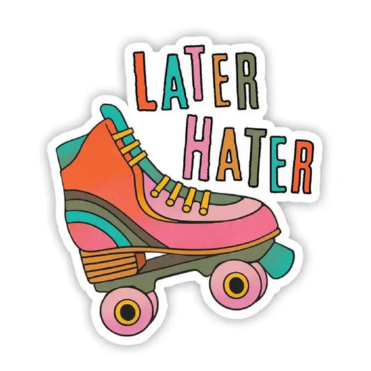 STICKER - LATER HATER SKATE
